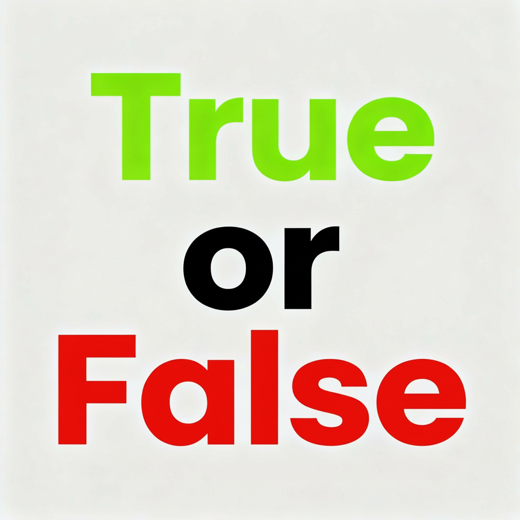True or False